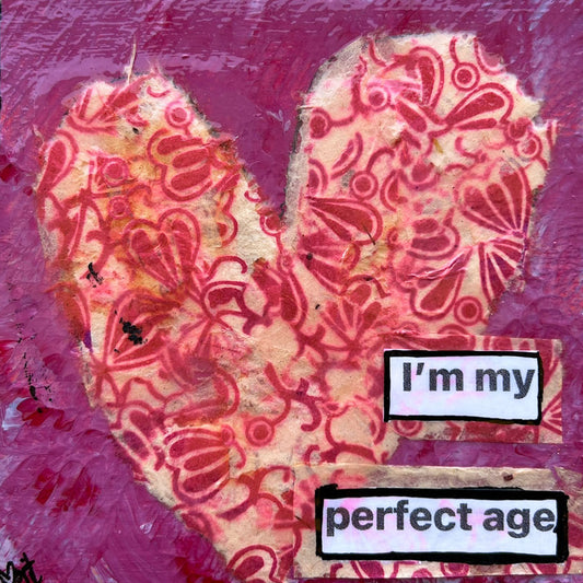 I’m My Perfect Age